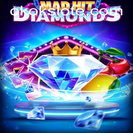 MadHitDiamonds: An Intriguing Slot Game Experience