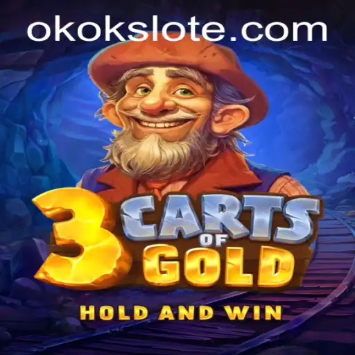 Exploring the Thrills of 3cartsOfGold: An In-Depth Guide to the Okokslot Adventure