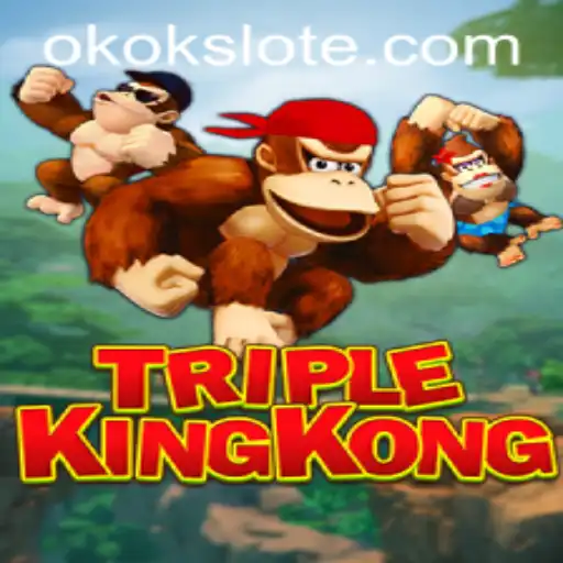 Exploring TripleKingKong: A Comprehensive Guide to the Okokslot Sensation